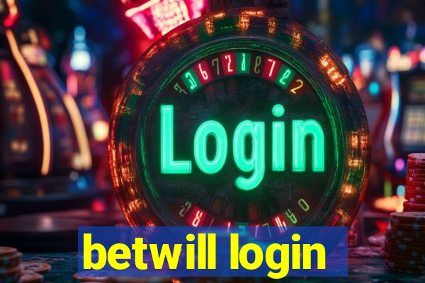 betwill login